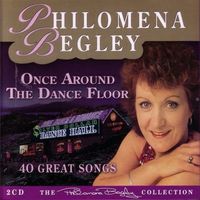 Philomena Begley - Once Around The Dance Floor (2CD Set)  Disc 1